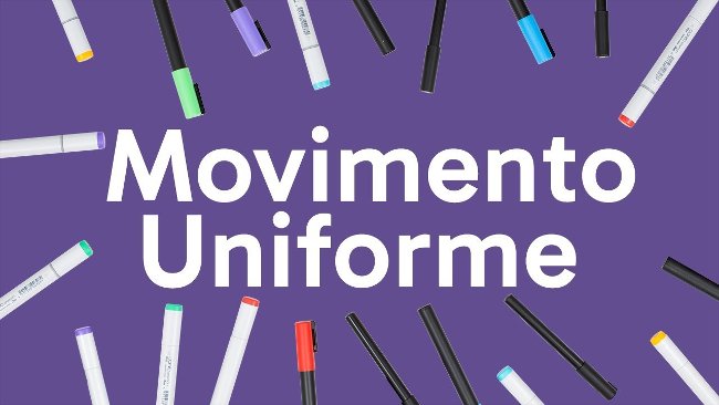O que é Movimento Uniforme: exercícios resolvidos, fórmulas, tipos